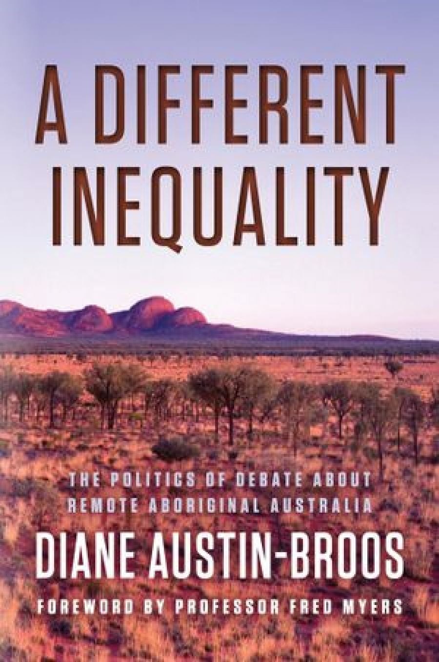 Emma Kowal reviews A Different Inequality: The politics of debate about remote Aboriginal Australia by Diane Austin-Broos