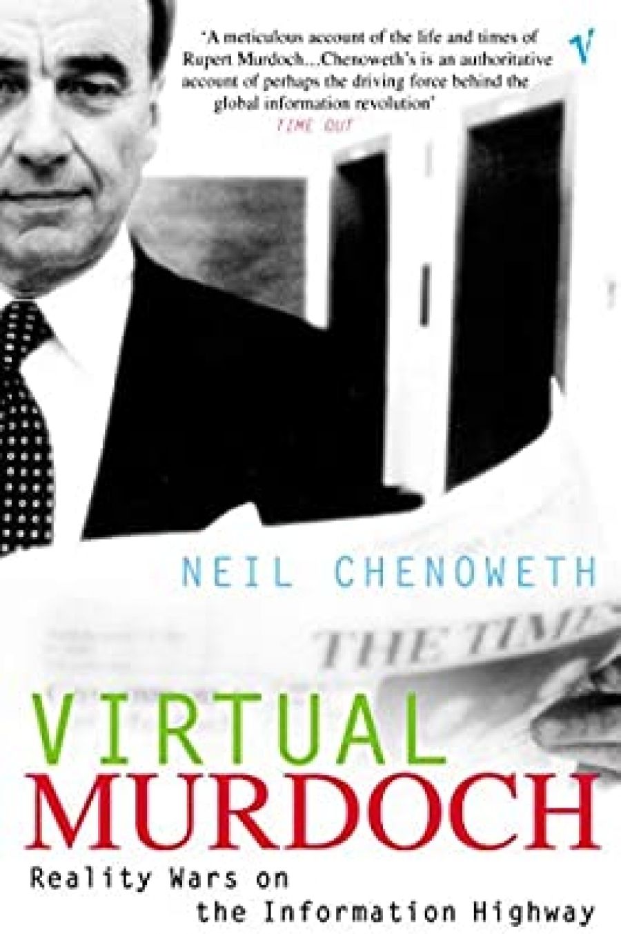 Gideon Haigh reviews Virtual Murdoch by Neil Chenoweth and Working for Rupert by Hugh Lunn