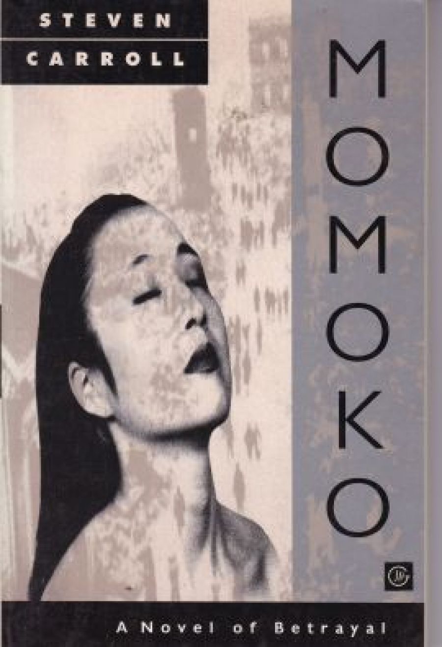 Cathrine Harboe-Ree reviews Momoko: A novel of betrayal by Steven Carroll