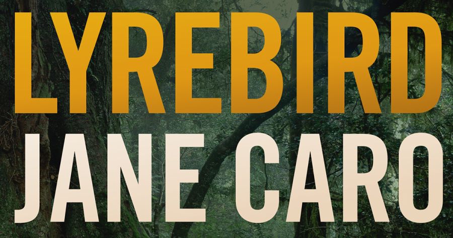 Barbara Pezzotti reviews ‘Lyrebird’ by Jane Caro