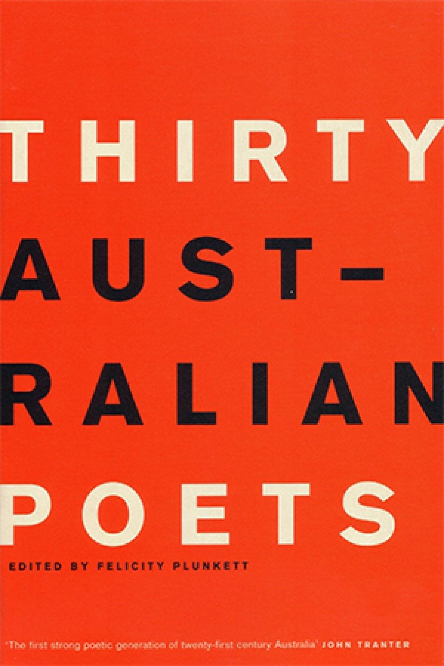 Fiona Wright reviews Thirty Australian Poets edited by Felicity Plunkett