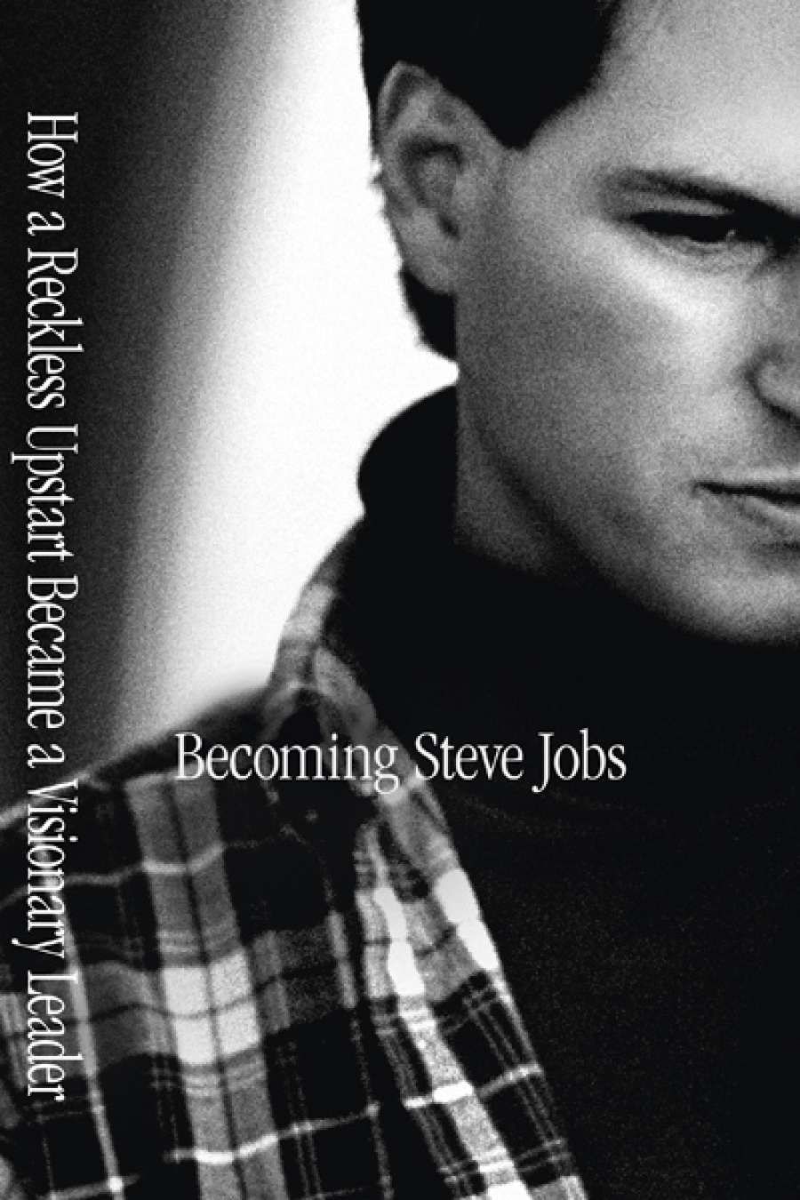 Joel Deane reviews Becoming Steve Jobs by Brent Schlender and Rick Tetzeli