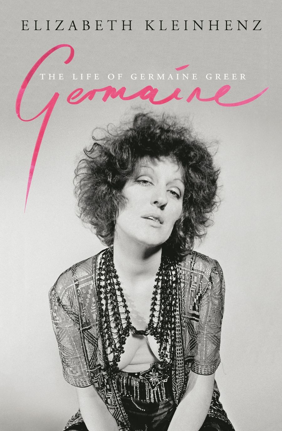 Zora Simic reviews Germaine: The life of Germaine Greer by Elizabeth Kleinhenz and Unfettered and Alive: A memoir by Anne Summers