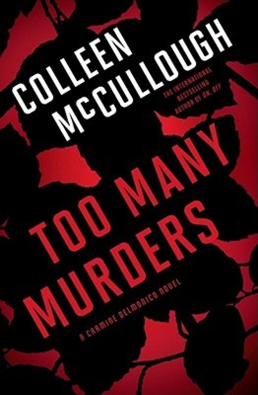Dianne Dempsey reviews Too Many Murders by Colleen McCullough