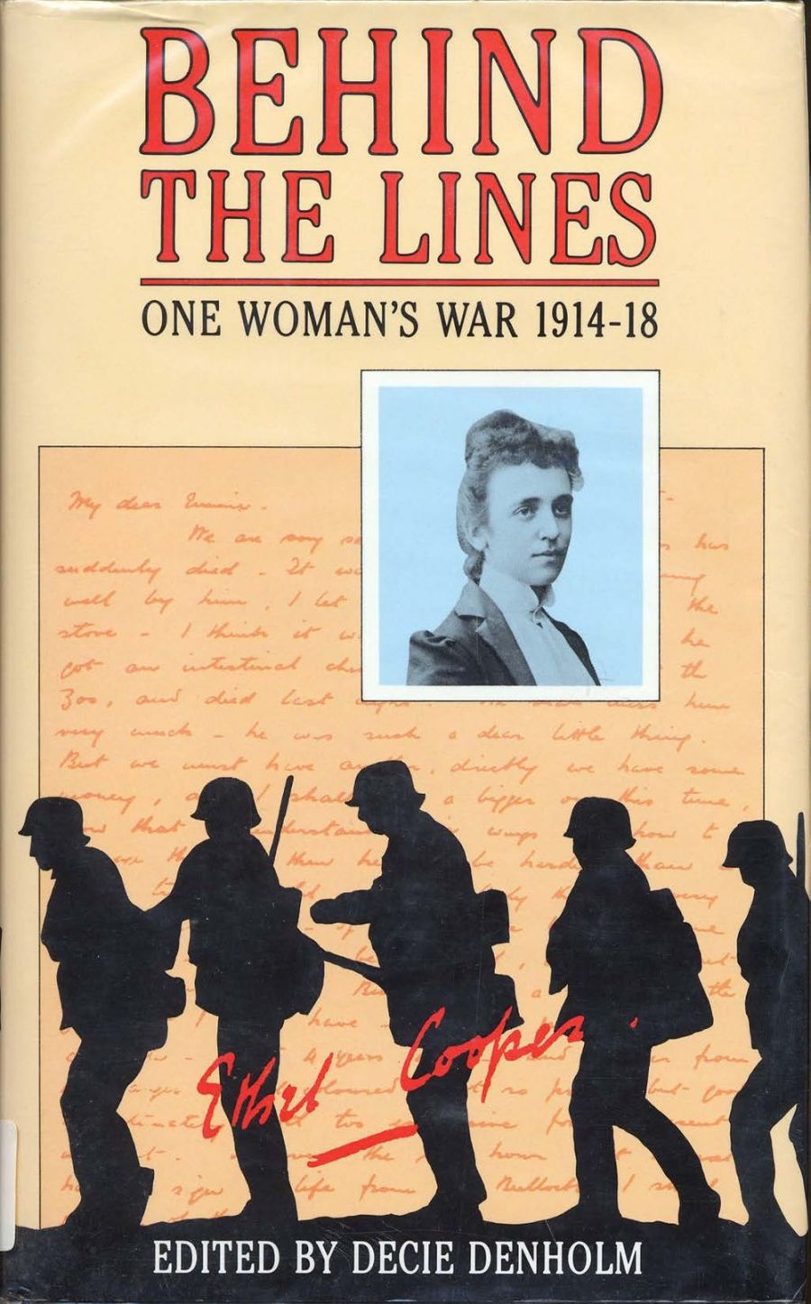Nancy Keesing reviews Behind the Lines: One womans war 1914–18: The Letters of Caroline Ethel Cooper edited by Decie Denholm