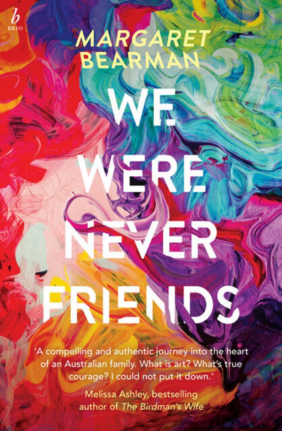 Mindy Gill reviews We Were Never Friends by Margaret Bearman