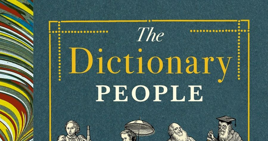 Ian Britain reviews The Dictionary People: The unsung heroes who created the Oxford English Dictionary by Sarah Ogilvie