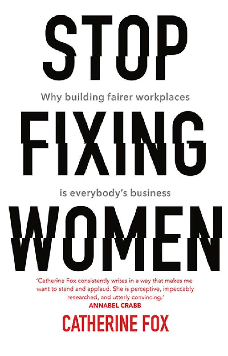 Tali Lavi reviews Stop Fixing Women: Why building fairer workplaces is everybody’s business by Catherine Fox