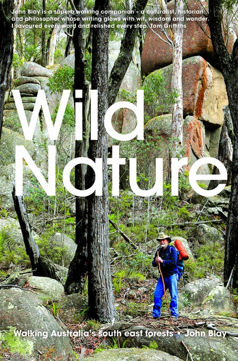 Saskia Beudel reviews Wild Nature: Walking Australia’s south east forests by John Blay