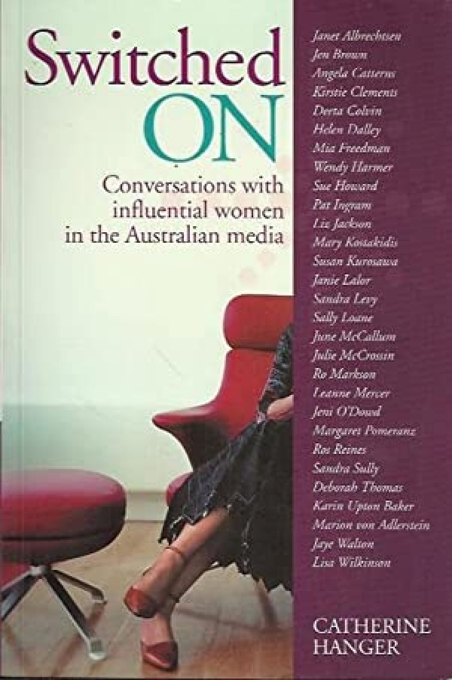 Georgina Arnott reviews Switched On: Conversations with influential women in the Australian media by Catherine Hanger