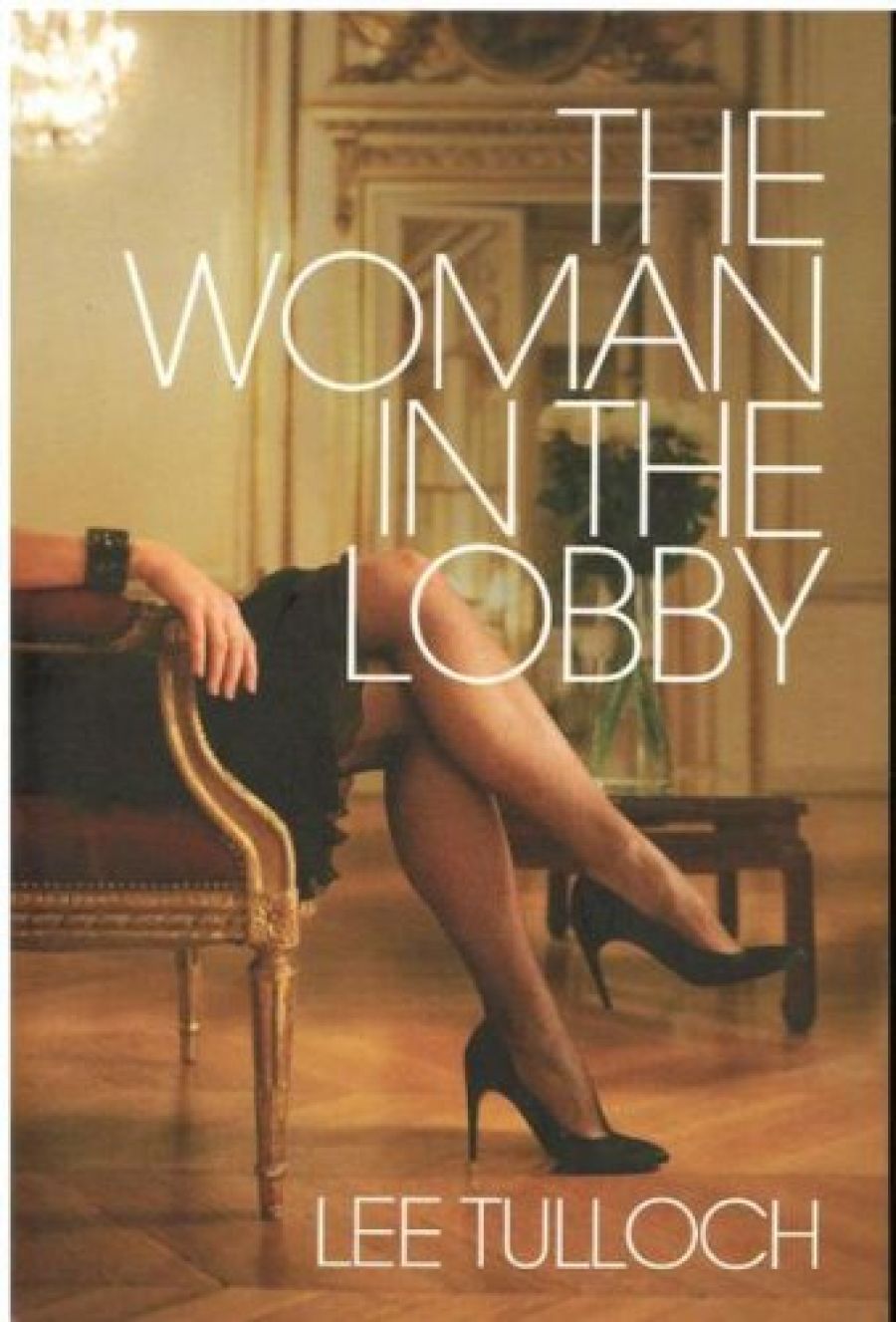 Rebecca Starford reviews The Woman in the Lobby by Lee Tulloch