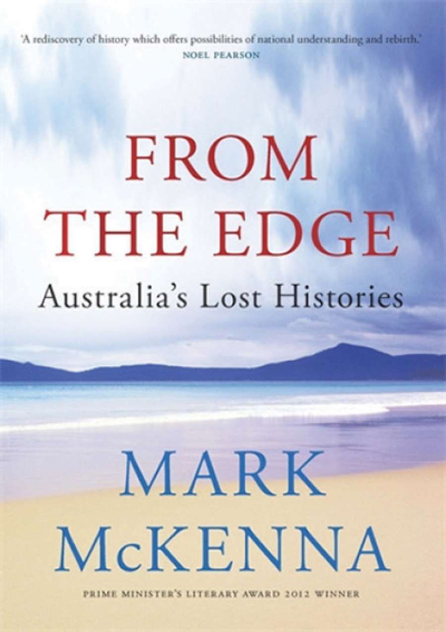 Michael Winkler reviews From the Edge: Australia’s lost histories by Mark McKenna