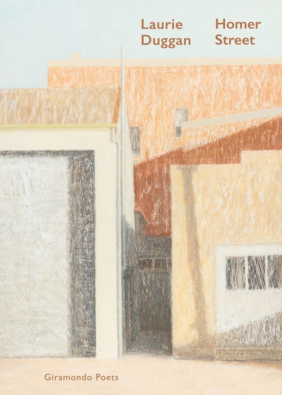 Tim Wright reviews Homer Street by Laurie Duggan