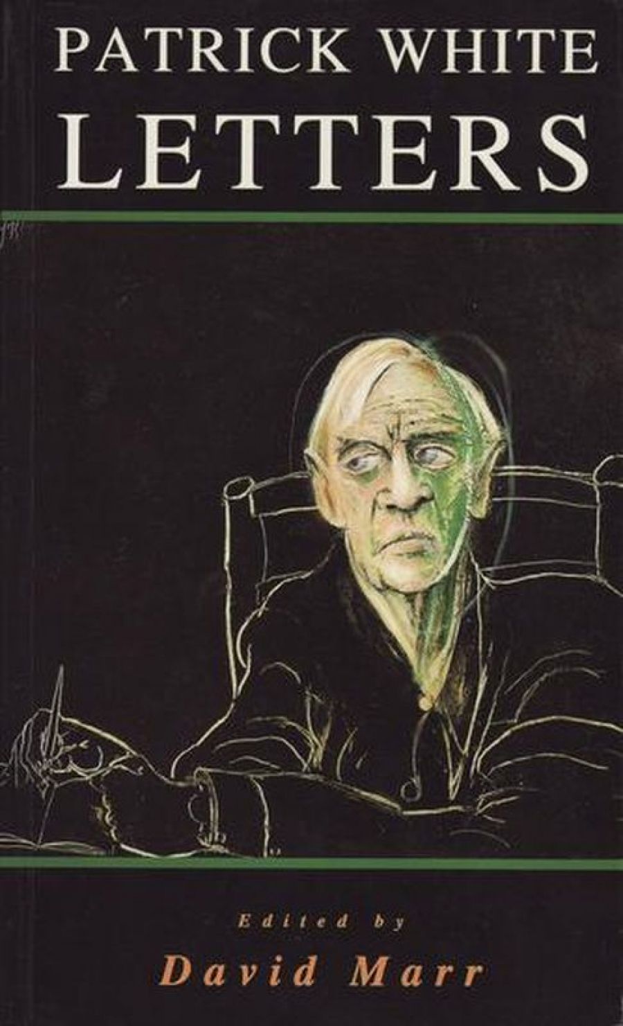 Michael Heyward reviews Patrick White: Letters edited by David Marr