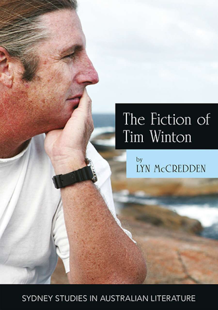 Tony Hughes-d’Aeth reviews The Fiction of Tim Winton: Earthed and sacred by Lyn McCredden