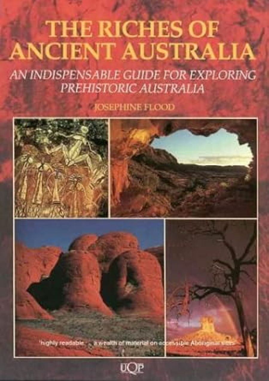 Mike Smith reviews The Riches of Ancient Australia: An indispensable guide for exploring prehistoric Australia by Josephine Flood