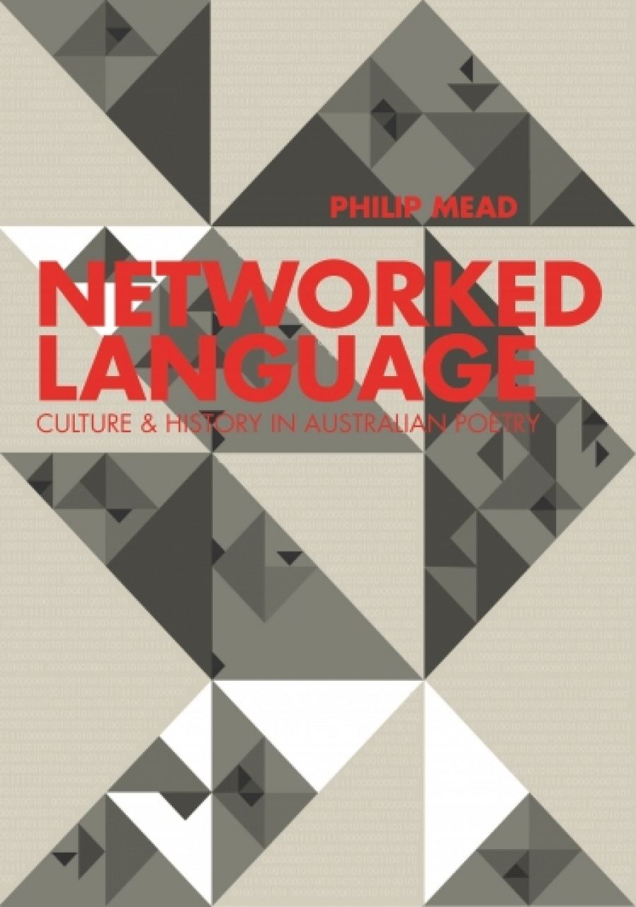 David McCooey reviews Networked Language: Culture & history in Australian poetry by Philip Mead