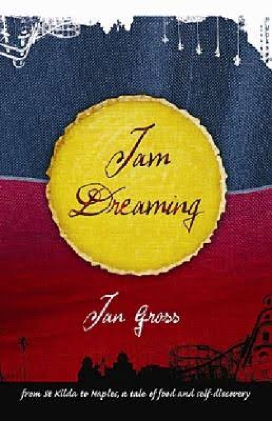 Joy Lawn reviews Jam Dreaming by Jan Gross