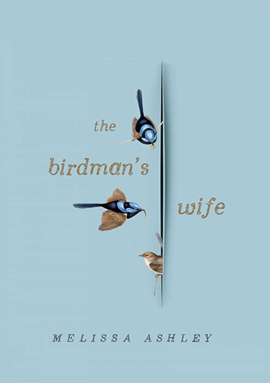 Anna MacDonald reviews The Birdmans Wife by Melissa Ashley
