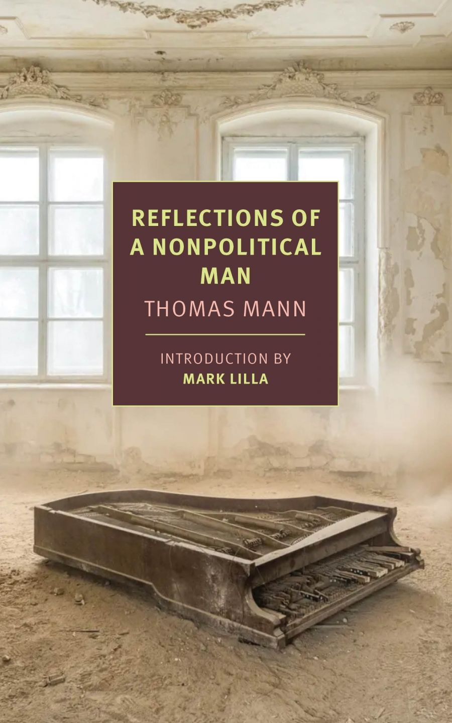 Joachim Redner reviews Reflections of a Nonpolitical Man by Thomas Mann, translated by Walter D. Morris