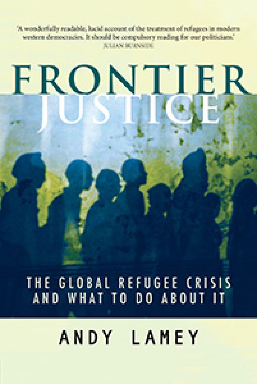 Peter Mares reviews Frontier Justice: The global refugee crisis and what to do about it by Andy Lamey and Contesting Citizenship: Irregular migrants and new frontiers of the political by Anne McNevin