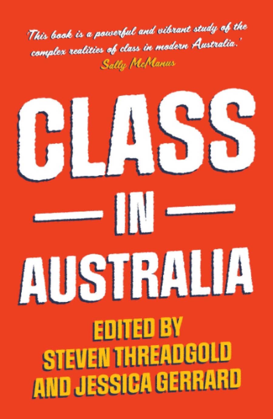 Sean Scalmer reviews Class in Australia edited by Steven Threadgold and Jessica Gerrard