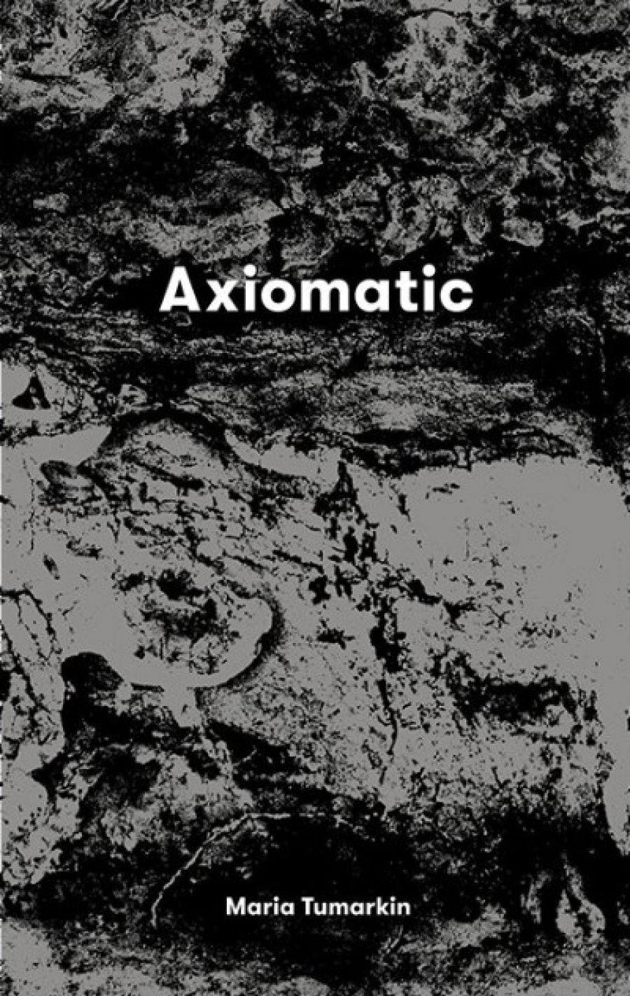 Darius Sepehri reviews Axiomatic by Maria Tumarkin