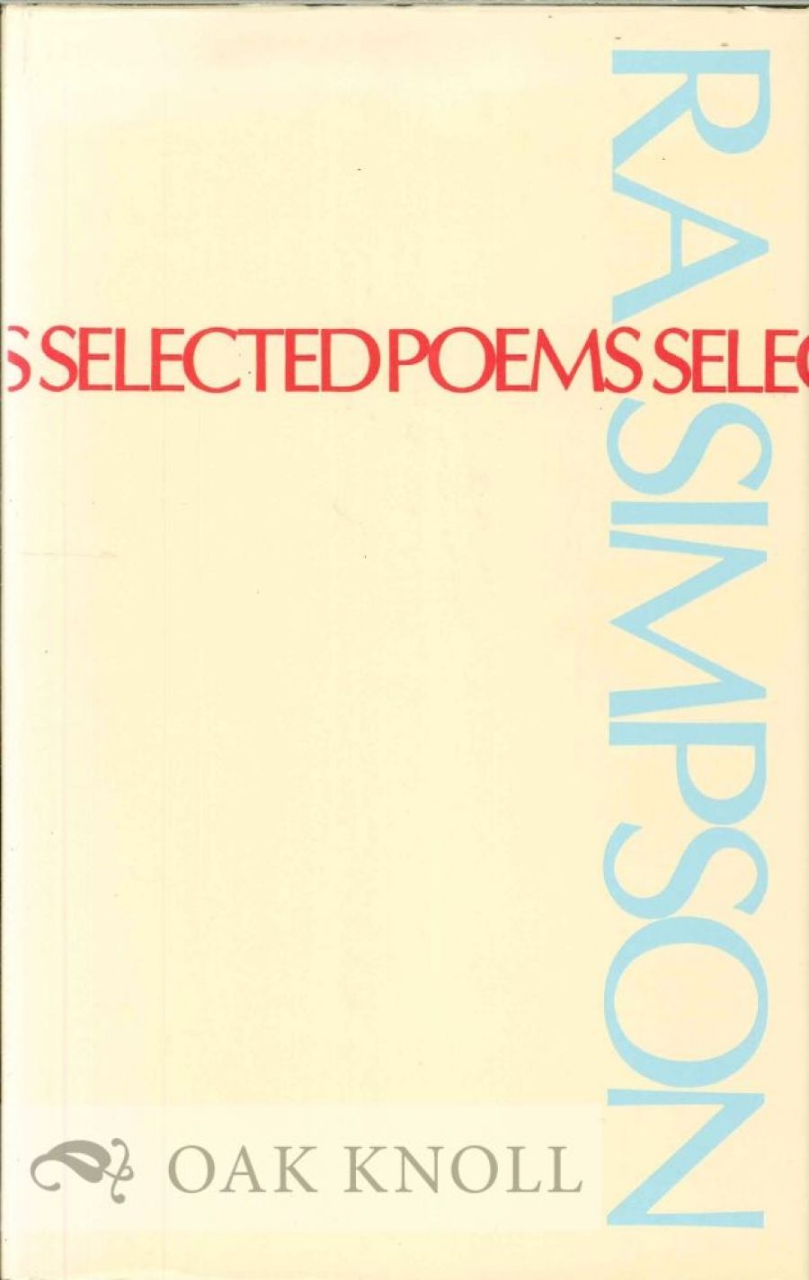 Peter Steele reviews Selected Poems by R.A. Simpson and Selected Poems by Vincent Buckley