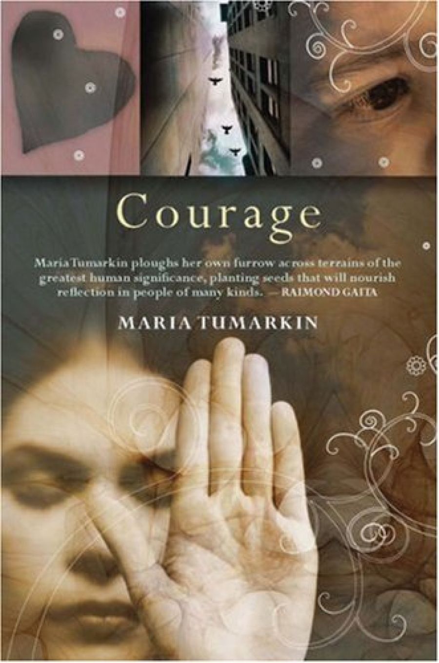 Judith Armstrong on Courage: Guts, grit, spine, heart, balls, verve by Maria Tumarkin
