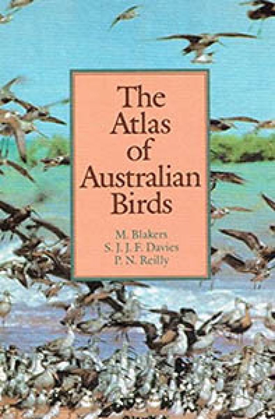 Evan Jones reviews The Atlas of Australian Birds by M. Blakers, S.J.J.F. Davies, and P.N. Reilly