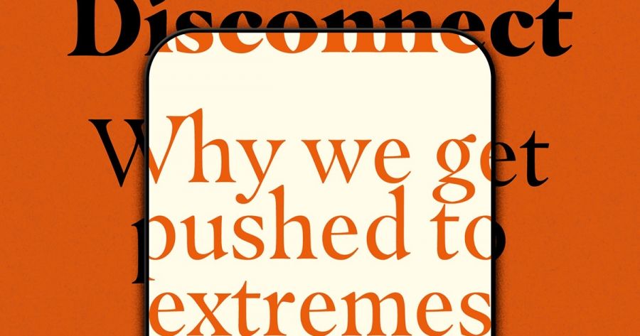 Joshua Krook reviews Disconnect: Why we get pushed to extremes online and how to stop it by Jordan Guiao