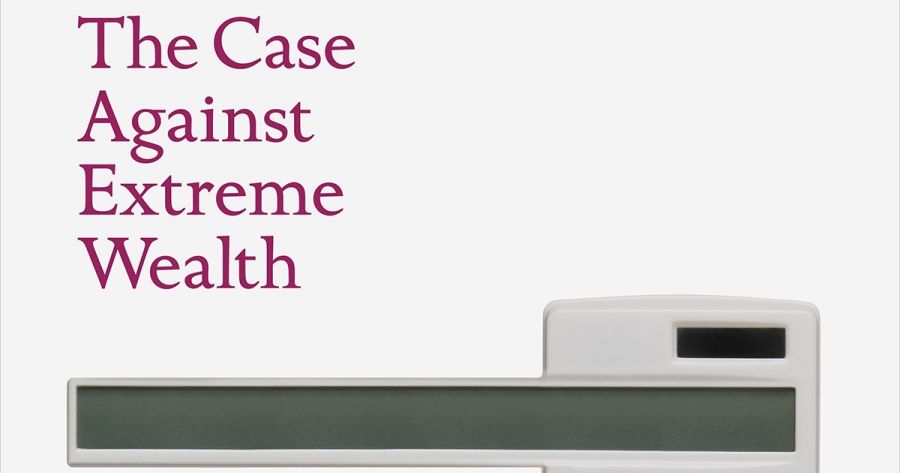 Adrian Walsh reviews ‘Limitarianism: The case against extreme wealth’ by Ingrid Robeyns