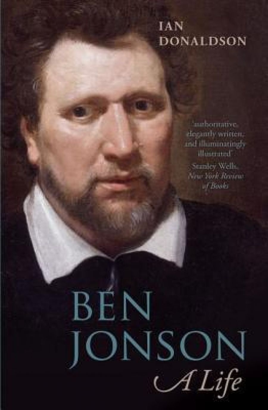 Lisa Gorton reviews Ben Jonson: A Life by Ian Donaldson