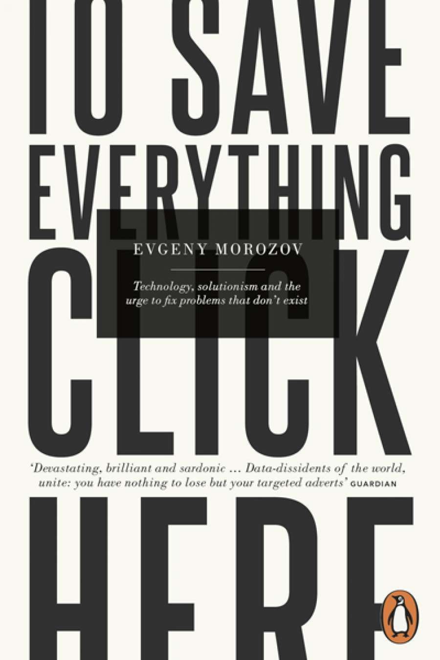 Simon Tormey reviews To Save Everything, Click Here by Evgeny Morozov