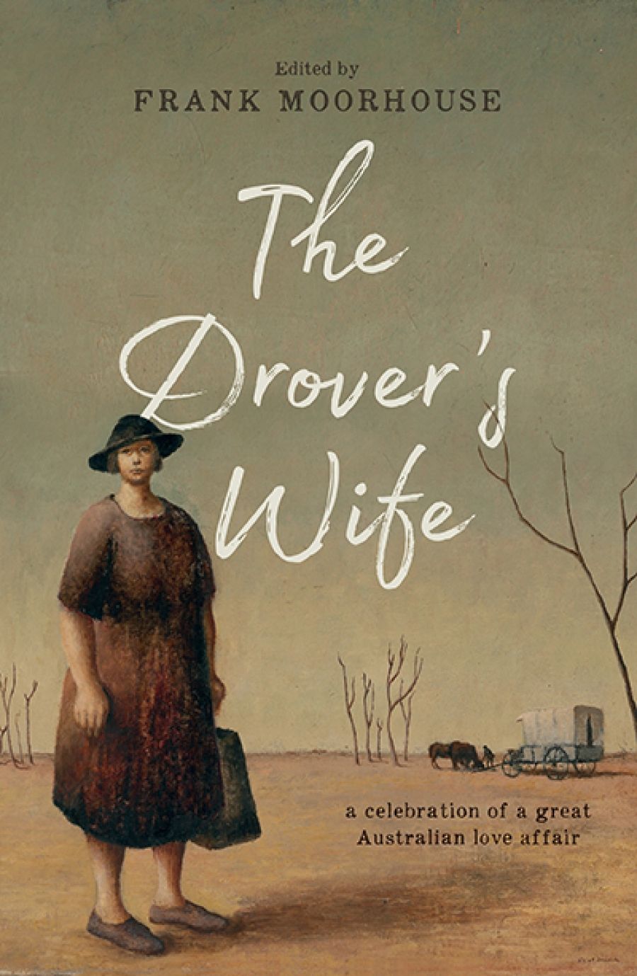 Paul Genoni reviews The Drovers Wife edited by Frank Moorhouse