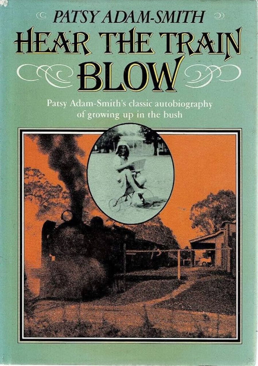 Chris Wallace-Crabbe reviews ‘Here the Train Blow’ by Patsy Adam-Smith