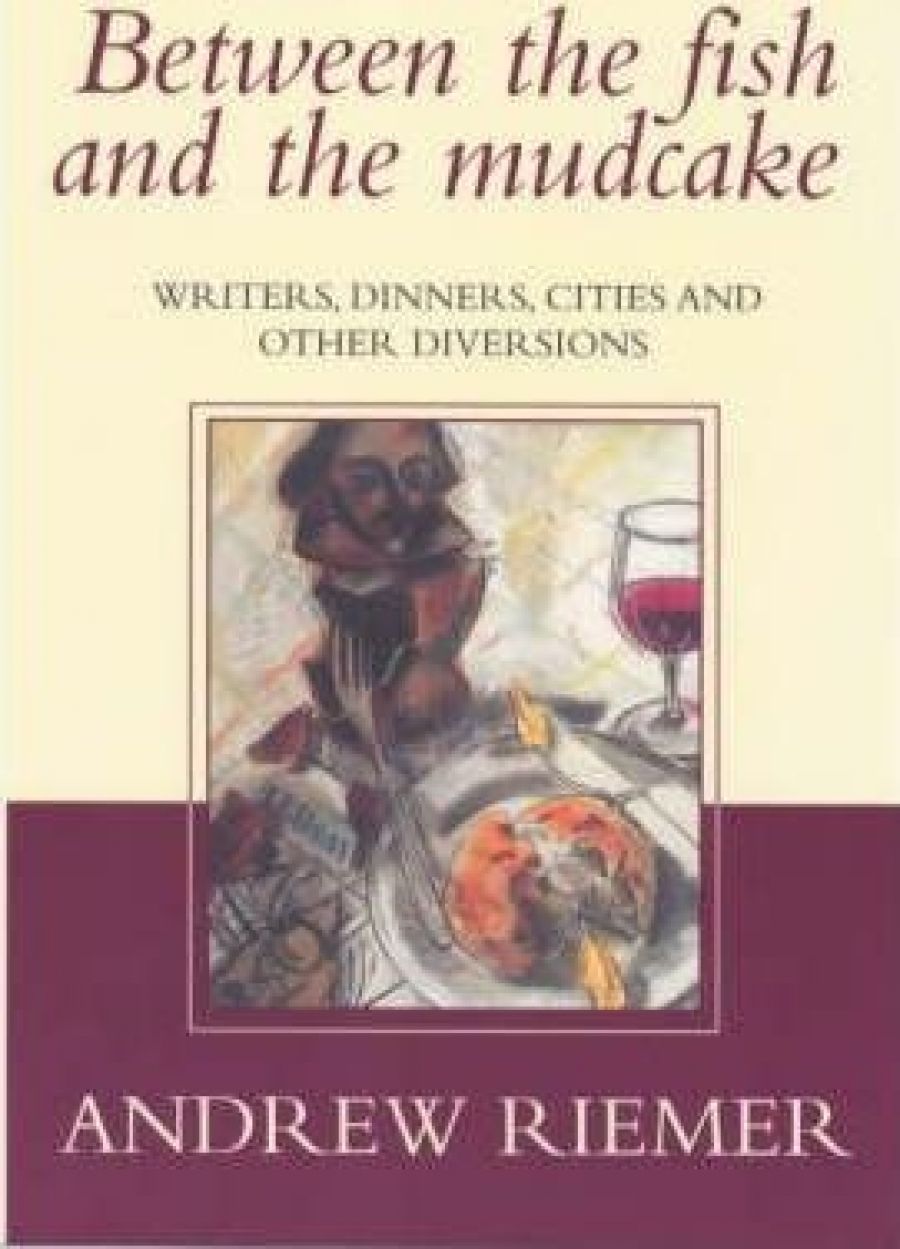 Marion Halligan reviews Between the Fish and the Mudcake by Andrew Riemer