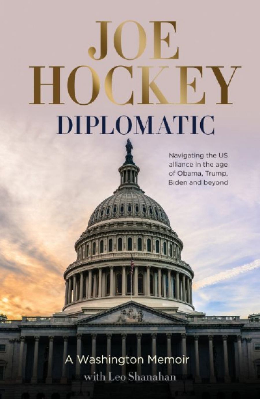Timothy J. Lynch reviews Diplomatic: A Washington memoir by Joe Hockey with Leo Shanahan