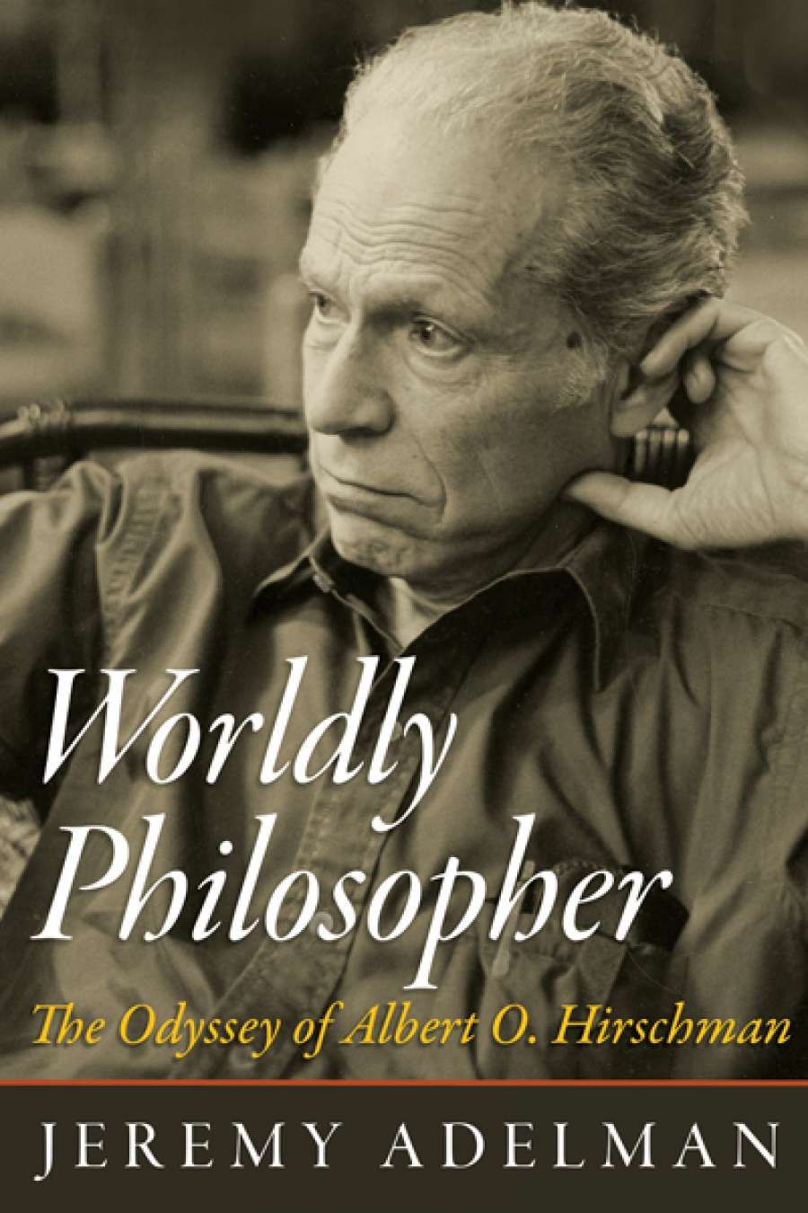 Adrian Walsh reviews The Worldly Philosopher: The odyssey of Albert O. Hirschman by Jeremy Adelman and The Essential Hirschman edited by Jeremy Adelman