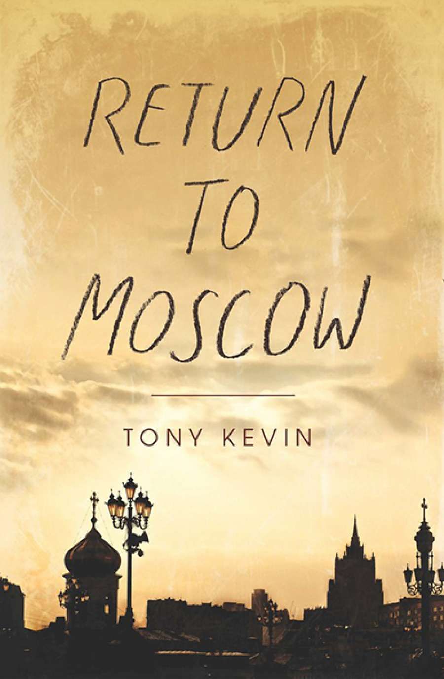 Nick Hordern reviews Return to Moscow by Tony Kevin