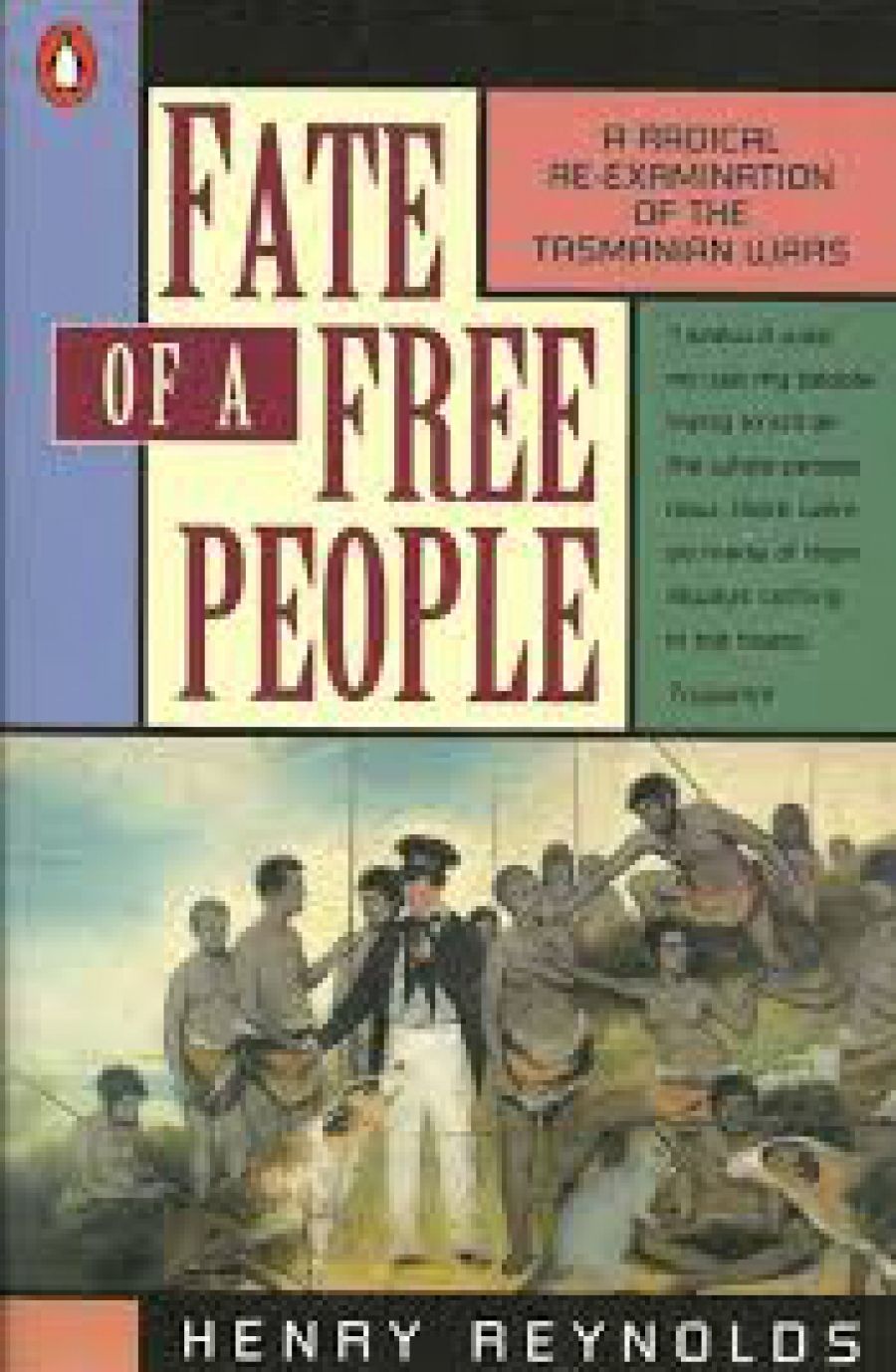 John Bryson reviews Fate of a Free People: A radical re-examination of the Tasmanian wars by Henry Reynolds