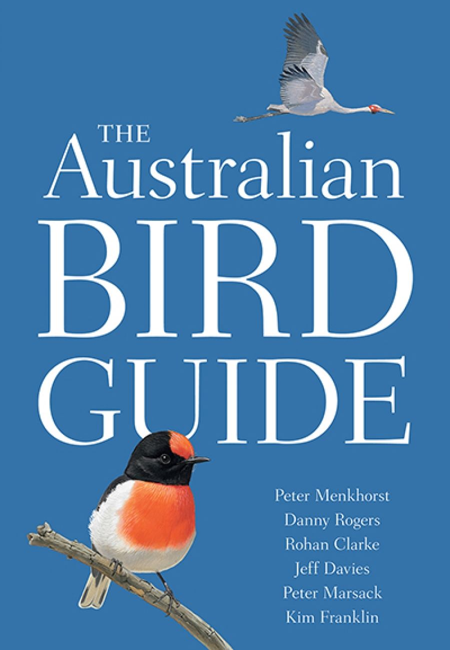 Richard Noske reviews The Australian Bird Guide by Peter Menkhorst, Danny Rogers, Rohan Clarke, Jeff Davies, Peter Marsack, and Kim Franklin