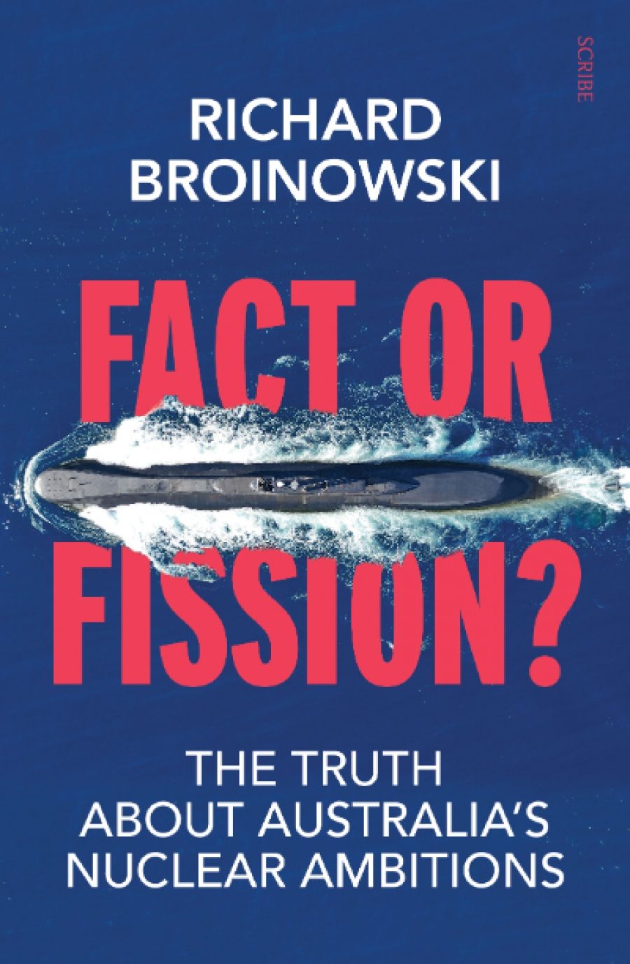 Jessica Urwin reviews Fact or Fission: The truth about Australia’s nuclear ambitions by Richard Broinowski