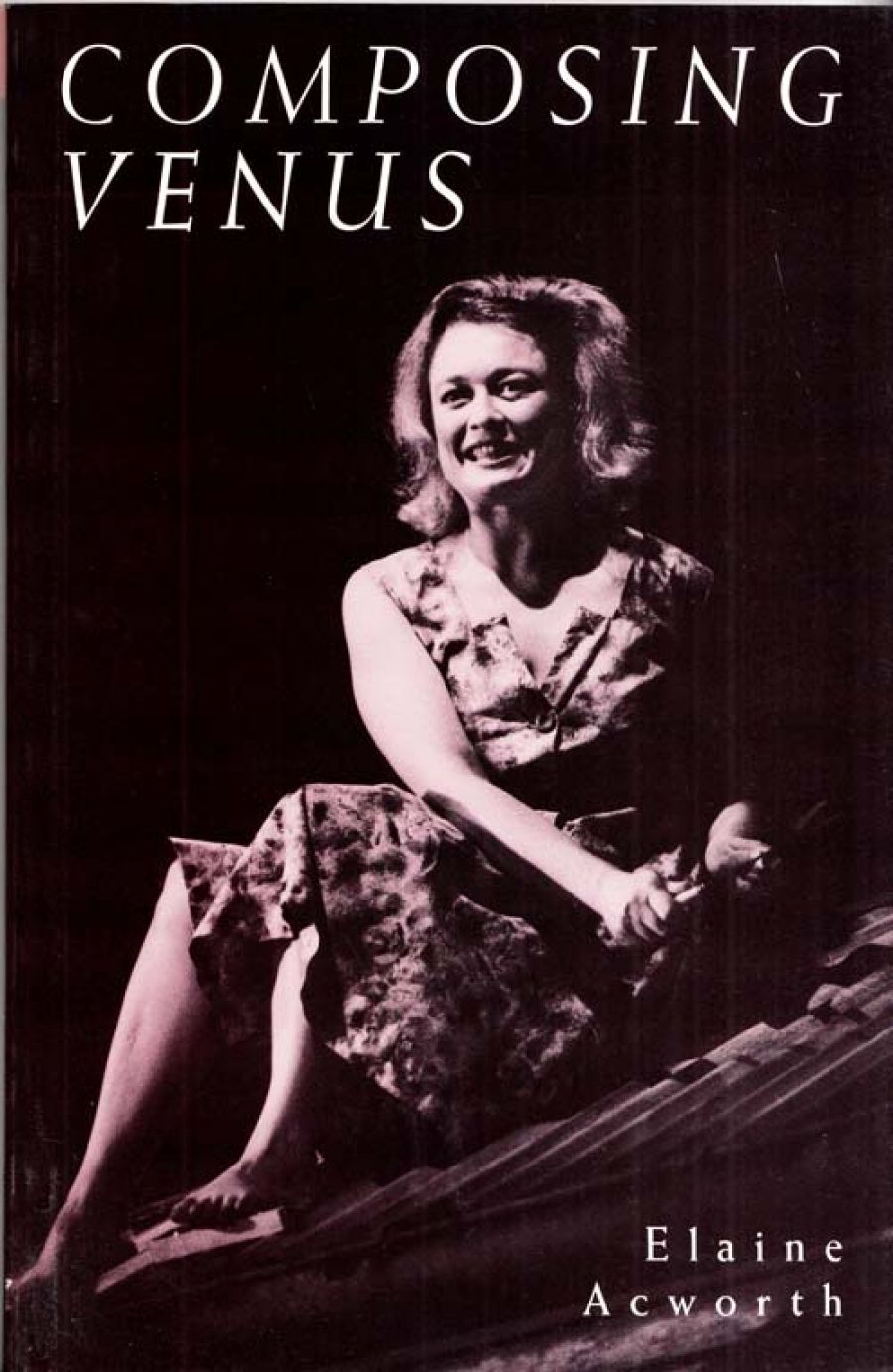 Michael Veitch reviews ‘Composing Venus’ by Elaine Acworth and ‘The Family’ by Jill Shearer