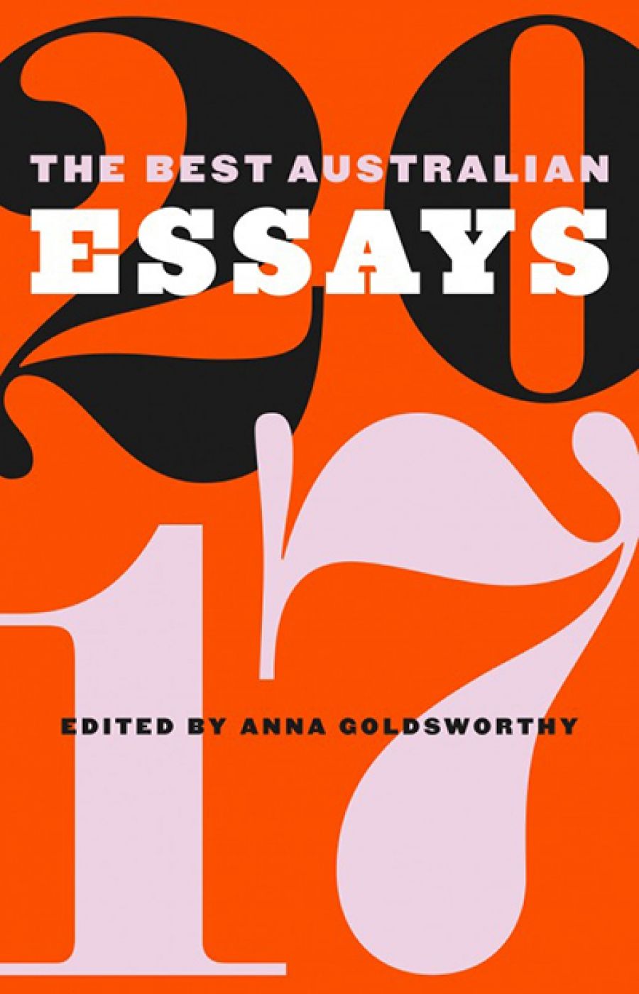 Lucas Thompson reviews The Best Australian Essays 2017 edited by Anna Goldsworthy