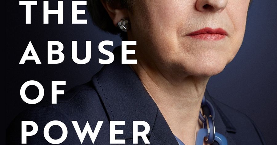 Gordon Pentland reviews The Abuse of Power: Confronting injustice in public life by Theresa May