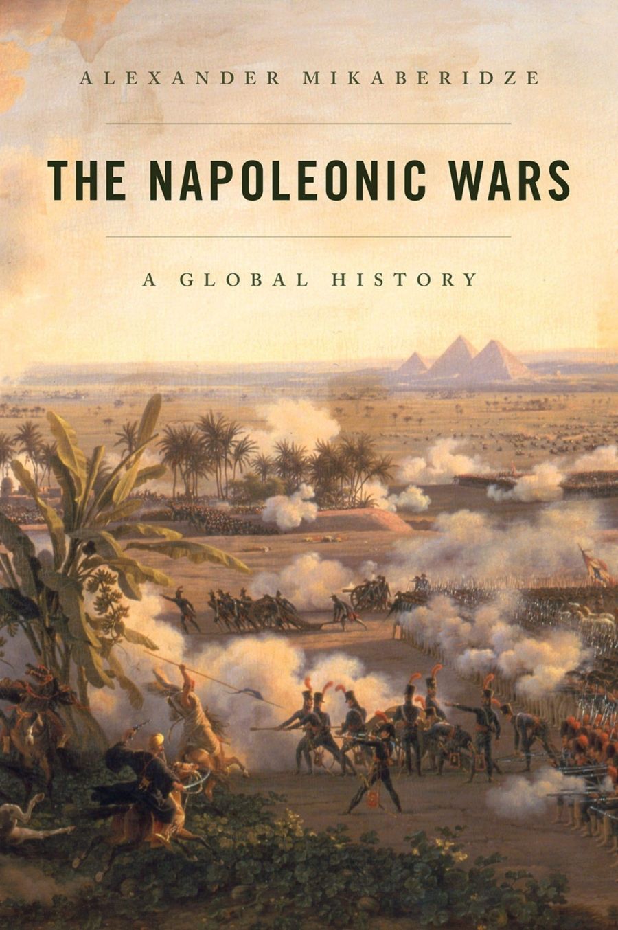 Peter McPhee reviews The Napoleonic Wars: A global history by Alexander Mikaberidze