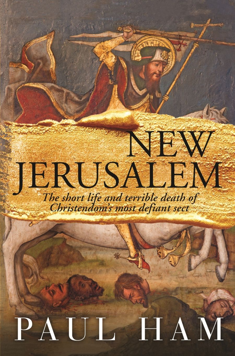 Paul Collins reviews New Jerusalem by Paul Ham