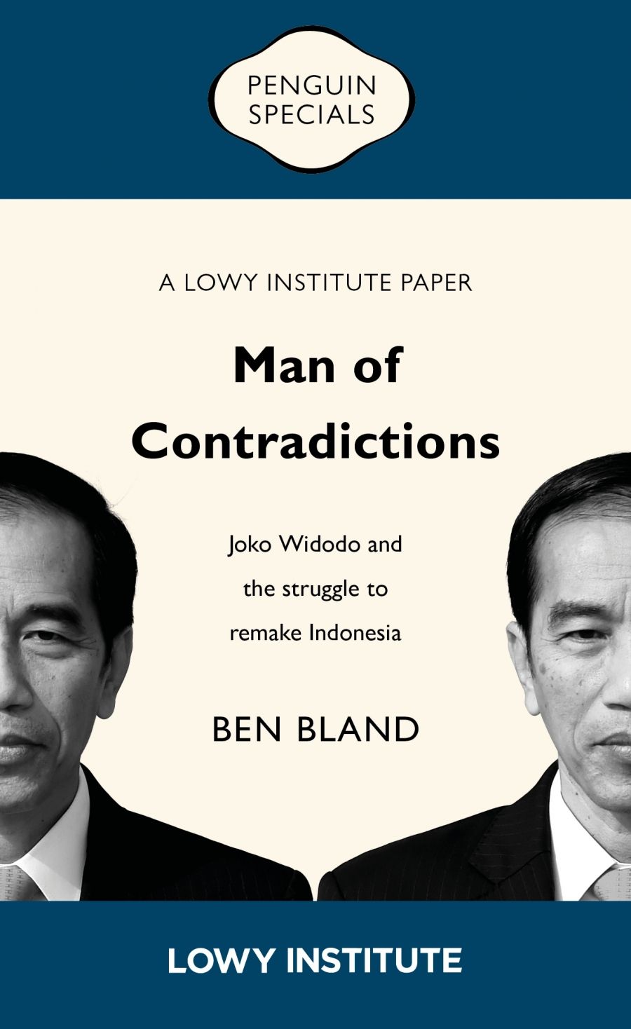 Ken Ward reviews Man of Contradictions: Joko Widodo and the struggle to remake Indonesia by Ben Bland