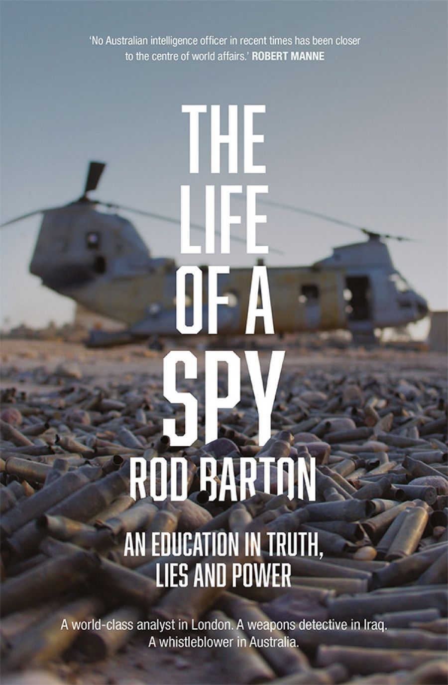 Andrew West reviews The Life of a Spy: An education in truth, lies and power by Rod Barton